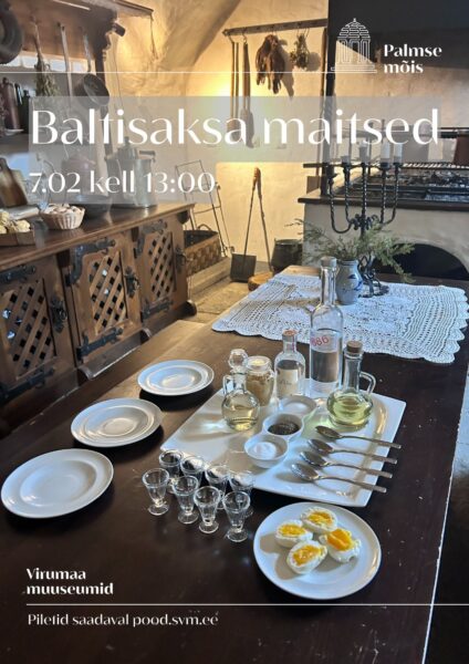 Sündmuse "Baltisaksa maitsed" Palmse mõisas reklaamplakat