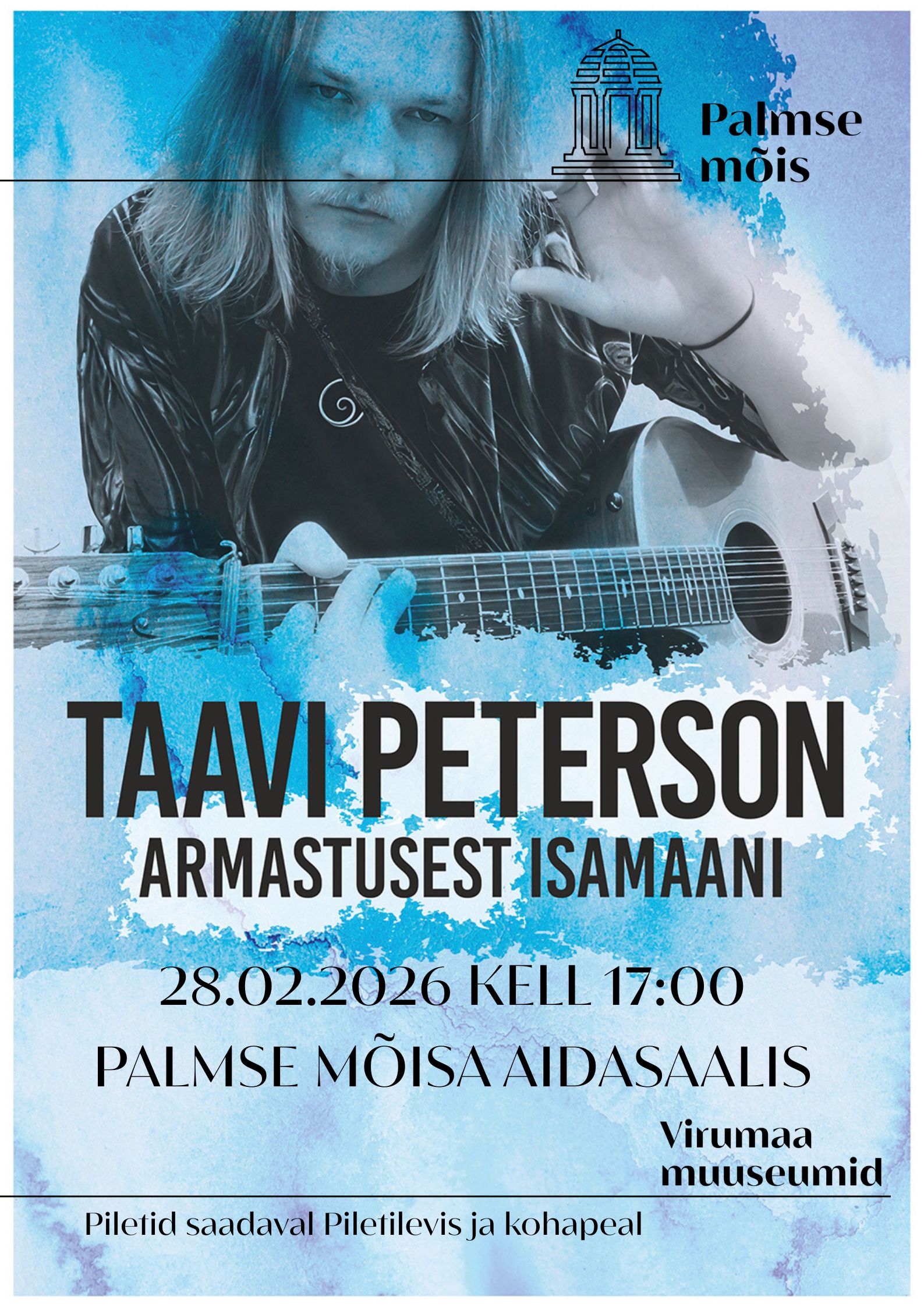 Taavi Petersoni kontsert Armastusest isamaani 28.02 Palmse mõisas